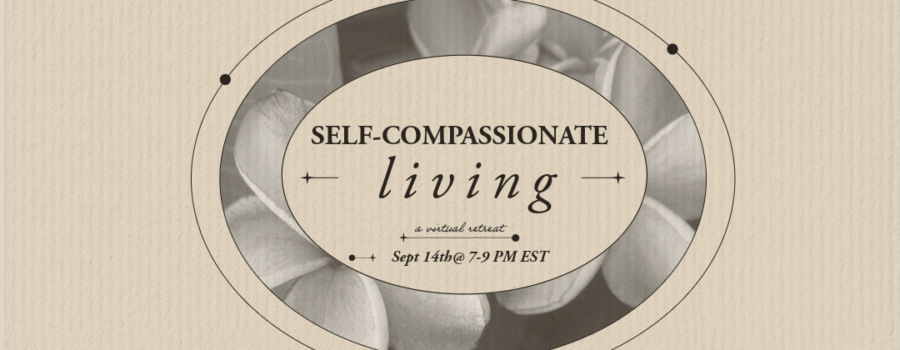 Self-Compassionate Living